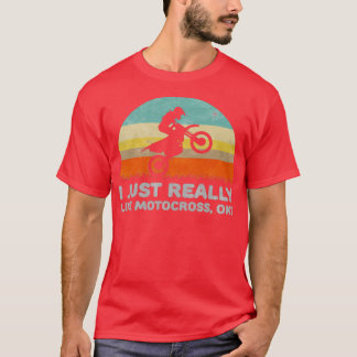 Funny I Just Really Like Motocross OK Design T-Shirt