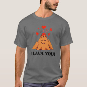 Funny I Lava You Gift For Kids Cool Volcano Valent T-Shirt