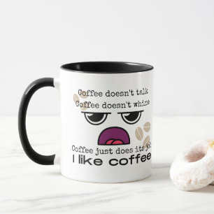 Funny I Like Coffee Mug