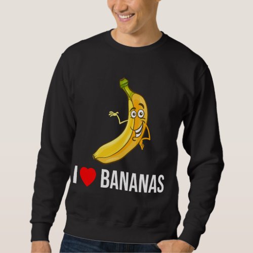 Funny I Love Bananas Heart Banana Tropical Fruit V Sweatshirt