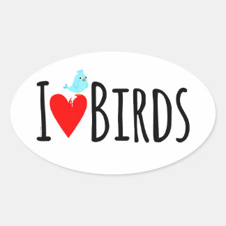 Funny I Love Birds Oval Sticker