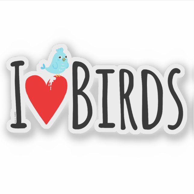  Funny I Love Birds  Sticker (Front)