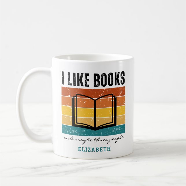 Funny I Love Books and Maybe Three People  Coffee Mug (Left)