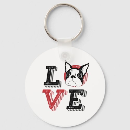 Funny I Love Boston Terrier I Heart My Dog Lover Keychain