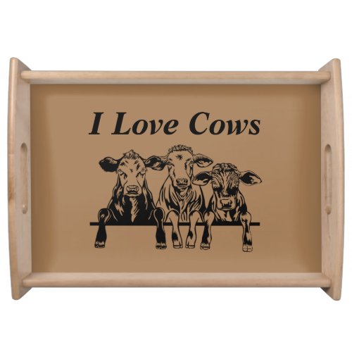 Funny I Love Cows Serving Tray