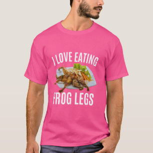 Funny I Love Eating Frog Legs - French & Chinese C T-Shirt