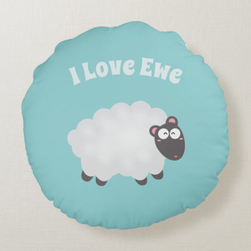 Funny I Love Ewe Cute Fluffy White Sheep Whimsical Round Pillow