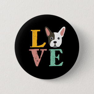 Funny I Love French Bulldog I Heart My Dog Lover Button