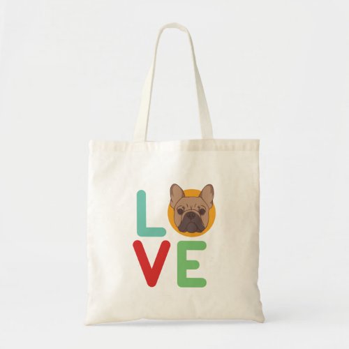 Funny I Love French Bulldog I Heart My Dog Lover Tote Bag