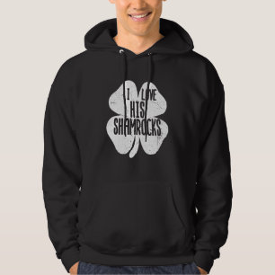 Funny I Love His Shamrocks St Patrick's Day Coupl Hoodie