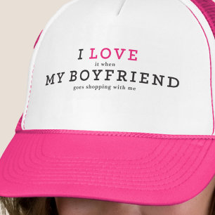Funny I Love It When My Boyfriend Trucker Hat