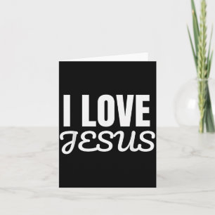 Funny I Love Jesus - Jesus Love You Christian Fait Card
