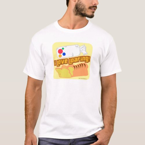 Funny I Love Loafing Bread Cartoon T_Shirt