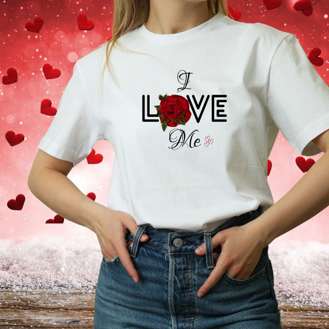 Funny I Love Me Red Rose Anti-Valentines Day  T-Shirt (Creator Uploaded)