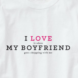 Funny I Love My Boyfriend T-Shirt