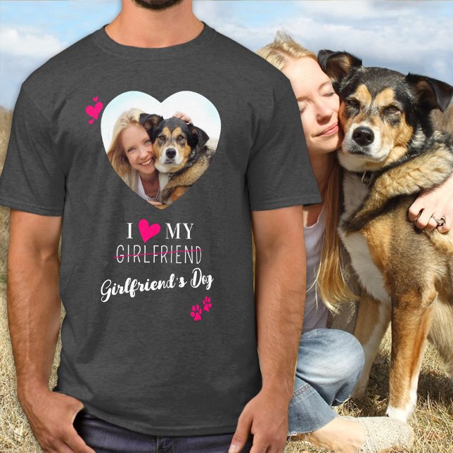 Funny I Love My Girlfriend Dog Lover Heart Photo T-Shirt (Creator Uploaded)