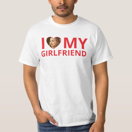 Funny I Love My Girlfriend Photo T_Shirt