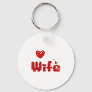 Funny I Love My Wife Keychain