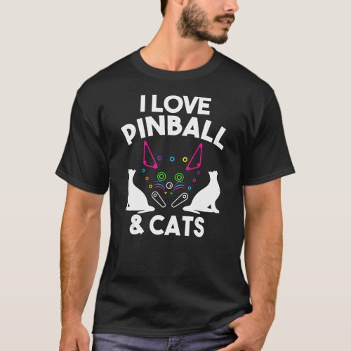 Funny I Love Pinball  Cats  Cool Arcade Machine K T_Shirt