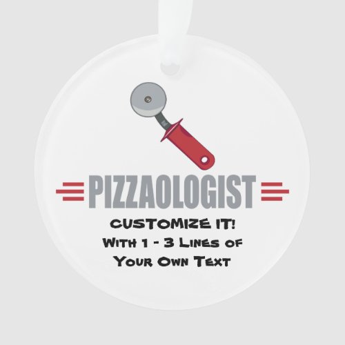 Funny I Love Pizza Ornament