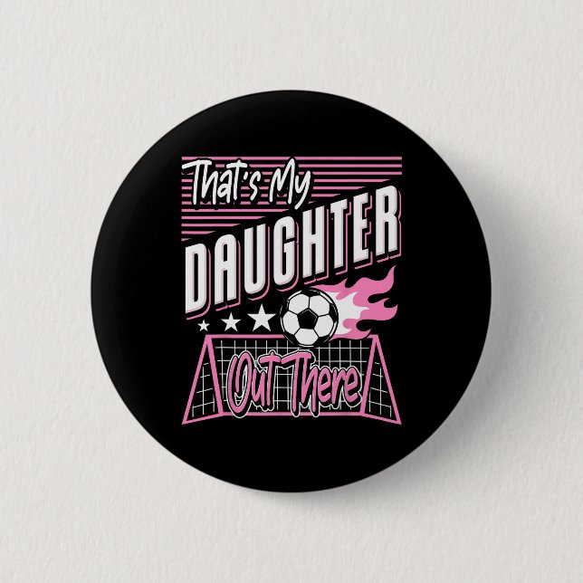 Funny I Love Soccer Dads  Button (Front)