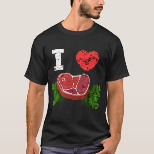 Funny I Love Steak Perfect Meat Beef Lover  T_Shirt