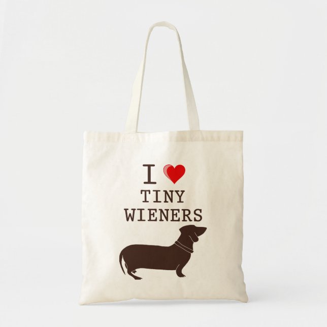 Funny I Love Tiny Wiener Dachshund Tote Bag (Front)