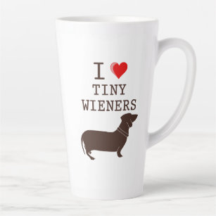 Funny I Love Tiny Wieners Daschund Dog Quote Latte Mug