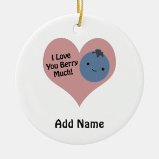 Funny I Love You Berry Much Cute Kawaii Blueberry Ceramic Ornament