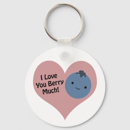 Funny I Love You Berry Much  Cute Kawaii Blueberry Keychain