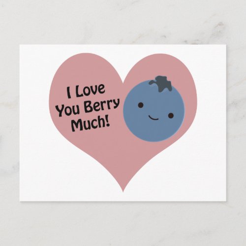 Funny I Love You Berry Much  Cute Kawaii Blueberry Postcard