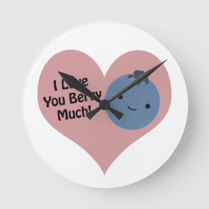 Funny I Love You Berry Much  Cute Kawaii Blueberry Round Clock