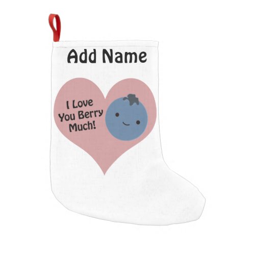 Funny I Love You Berry Much  Cute Kawaii Blueberry Small Christmas Stocking