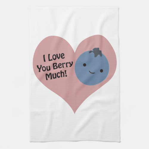 Funny I Love You Berry Much  Cute Kawaii Blueberry Towel
