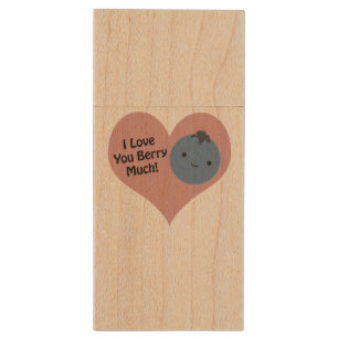 Funny I Love You Berry Much  Cute Kawaii Blueberry Wood USB Flash Drive