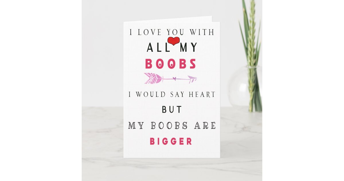 With All My Boobies Card