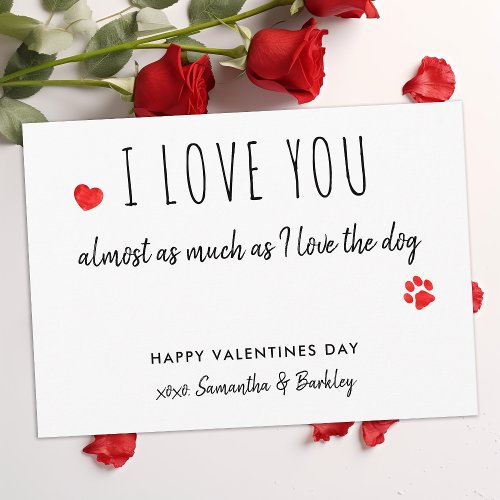 Funny I Love You Dog Lover Happy Valentines Day Holiday Card