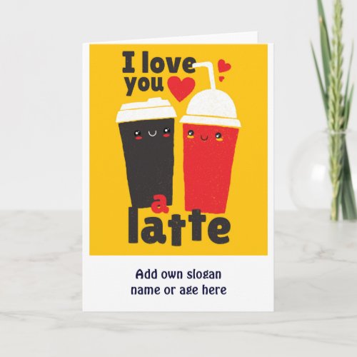 Funny I Love You LATTE Coffee Valentines Graphics Card