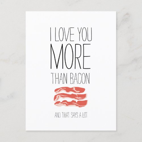 Funny I love you more than bacon Invitation Postcard