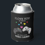 Funny 'I love you' Video Games | Personalized Can Cooler<br><div class="desc">Do you have a man in your life thats loves playing video games. This funny can cooler features the text 'I LOVE YOU, AS MUCH AS YOU LOVE VIDEO GAMES', on a black background that can be changed to any color, two controllers and colorful hearts. On the bottom you can...</div>