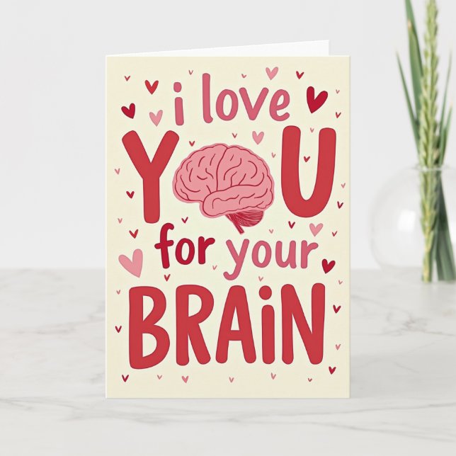 Funny I Love Your Brain Card (Front)