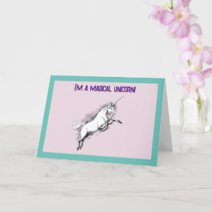 Funny I’m a Magical Unicorn Dorky Fantasy Cartoon Card