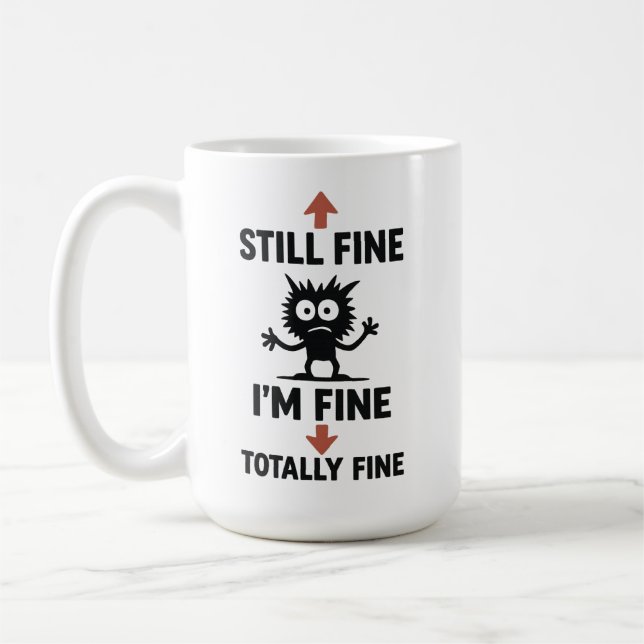 Funny “I’m Fine” Arrows Cartoon T-Shirt Coffee Mug (Left)