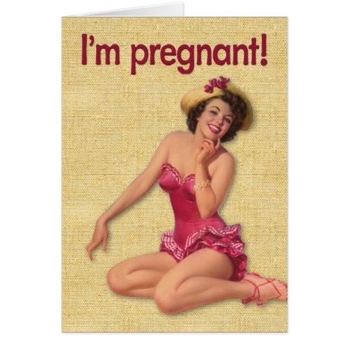 Funny Im Pregnant Pin_Up Girl Birthday Card