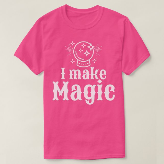 Funny I Make Magic Alchemy Alchemists gift T-Shirt (Design Front)