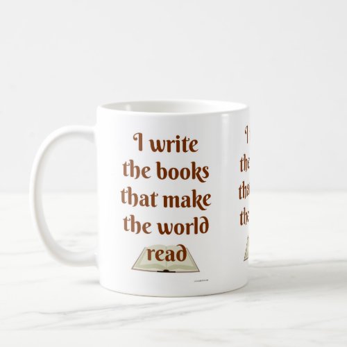 Funny I Make the World Read Cheeky Slogan Coffee Mug