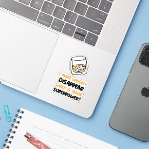 Funny I Make Whiskey Disappear Sticker