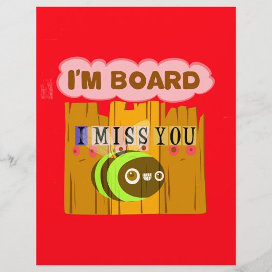 Funny I Miss You I am Bored (Front)