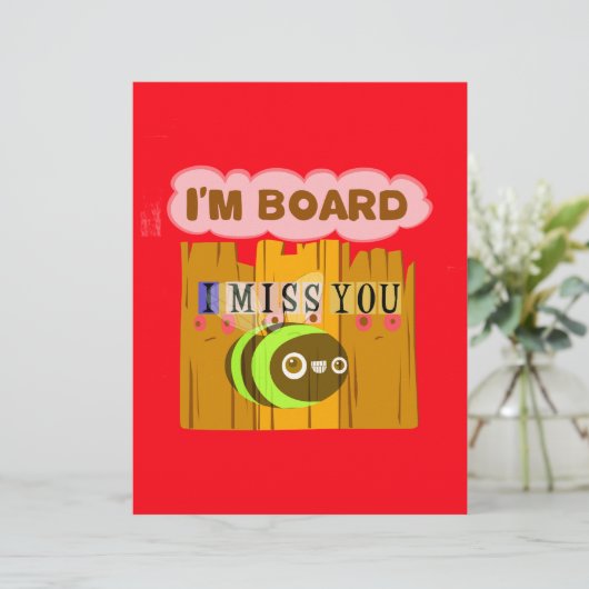 Funny I Miss You I am Bored (Standing Front)