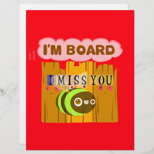 Funny I Miss You I am Bored (Front/Back)